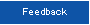 Feedback